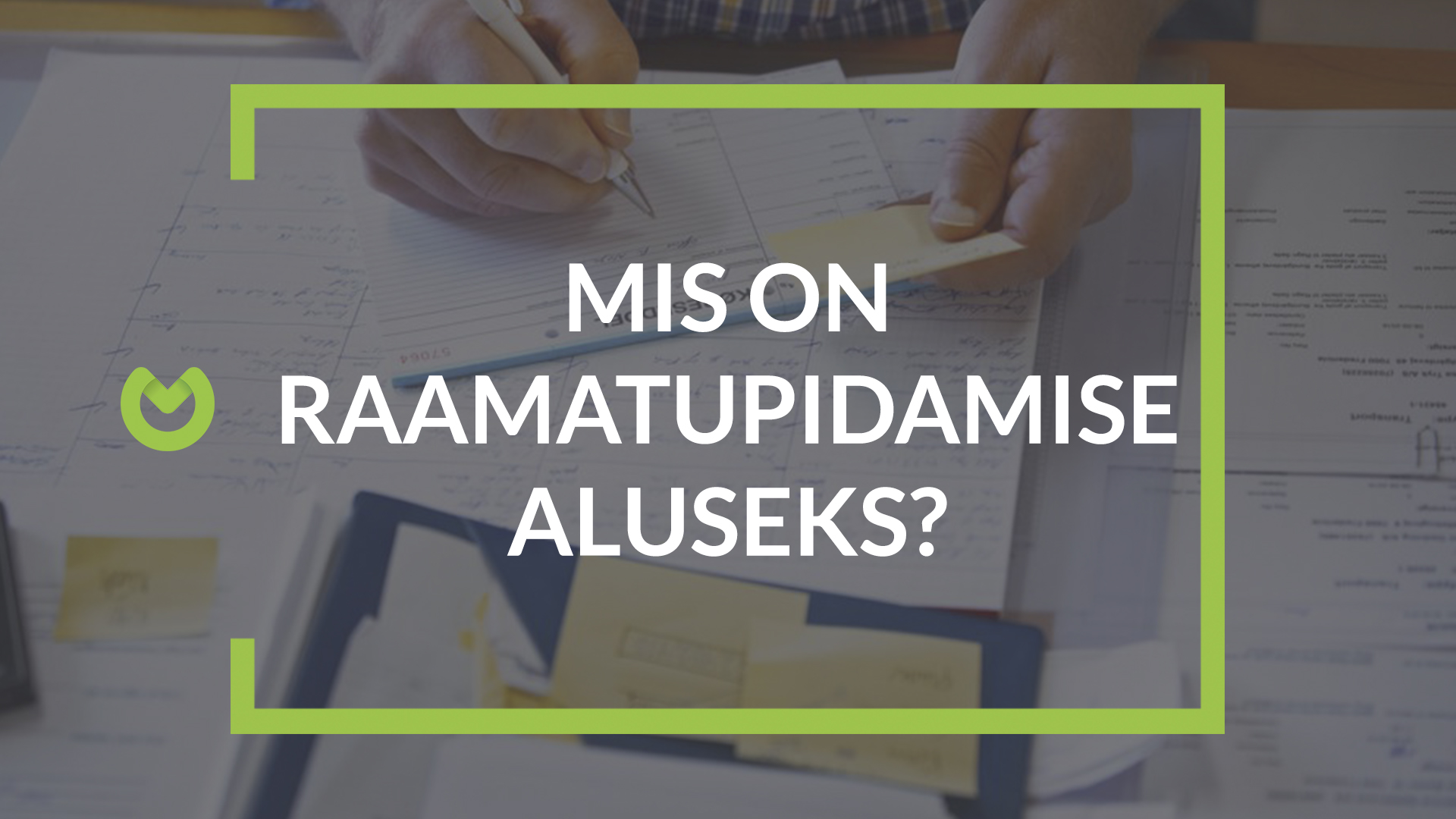 alustava ettevõtte raamatupidamine