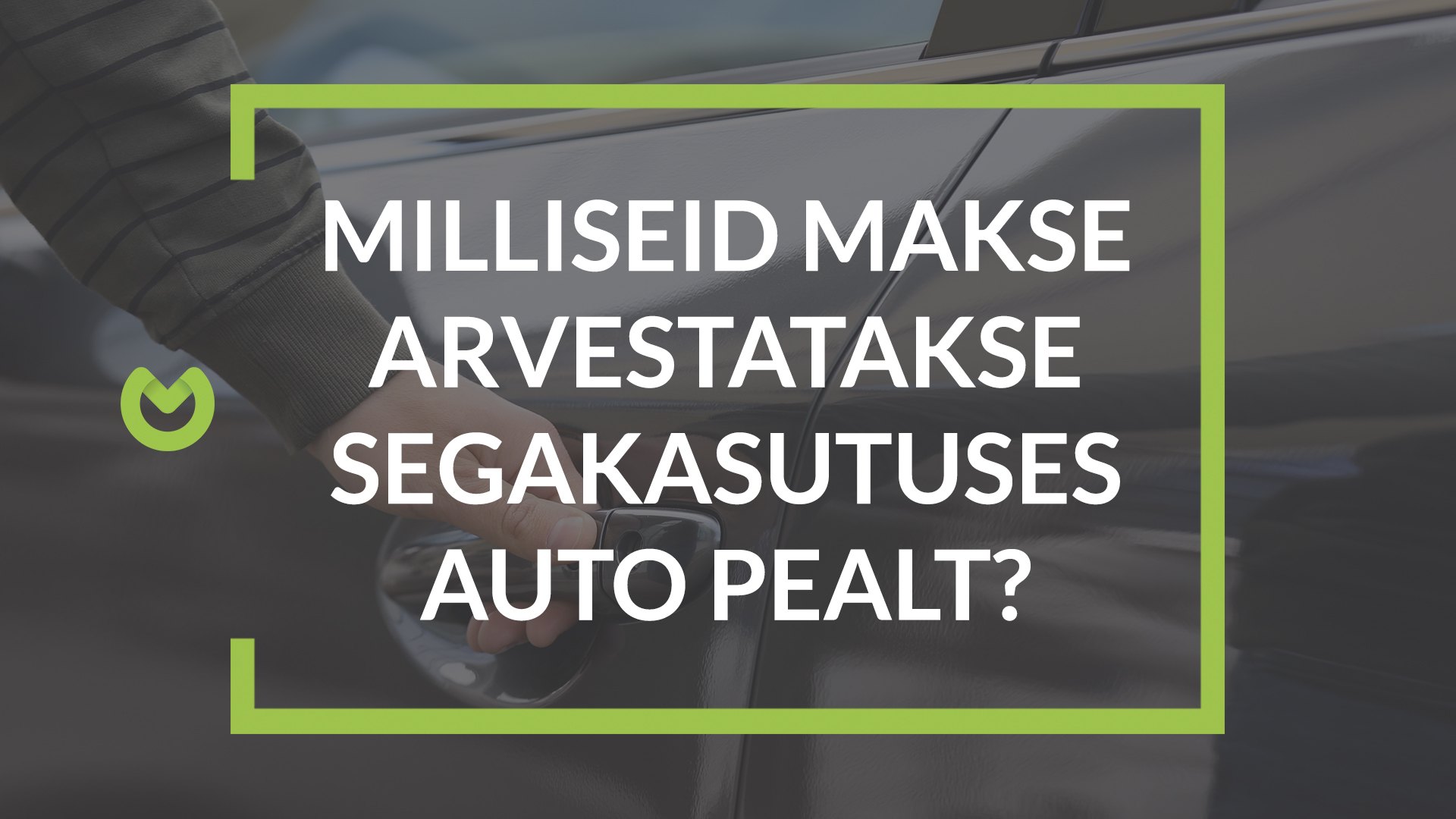 Firmaautode maksustamine 2018